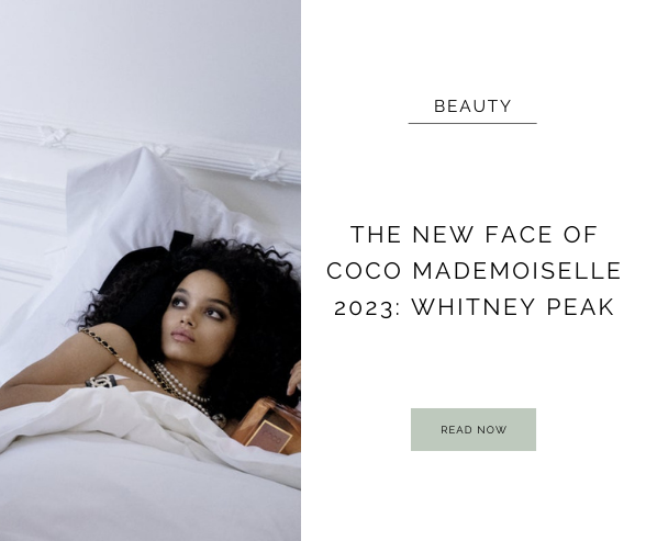 coco Mademoiselle, chanel, Whitney Peak, first black fragrance ambassador, new face